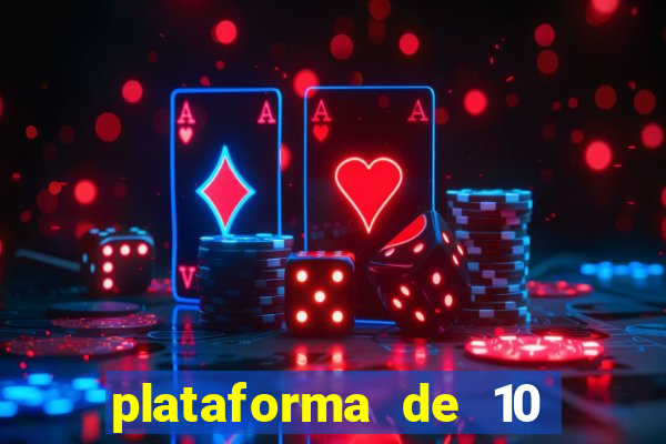 plataforma de 10 reais bet